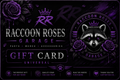 Raccoon Roses Garage Giftcard